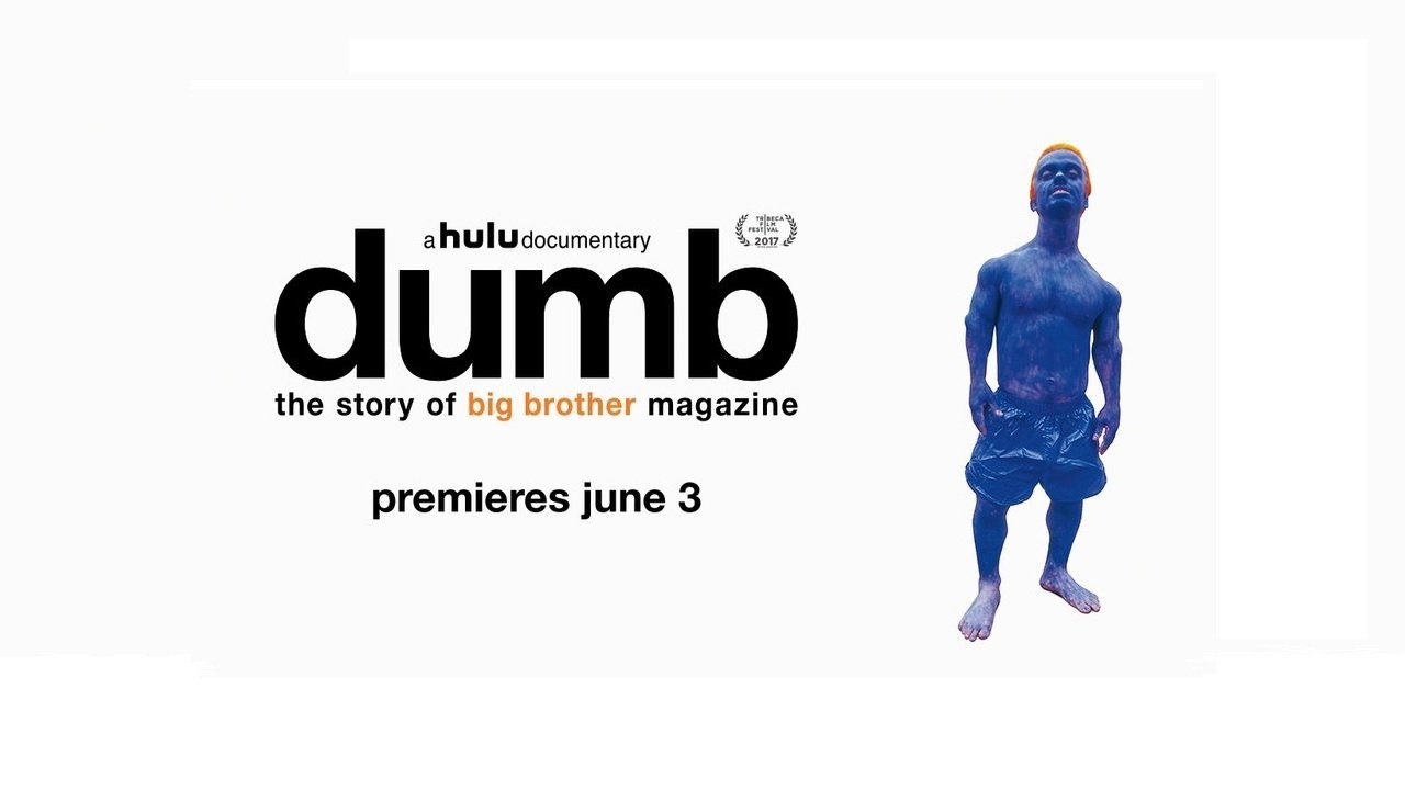 Dumb: The Story of Big Brother Magazine Background