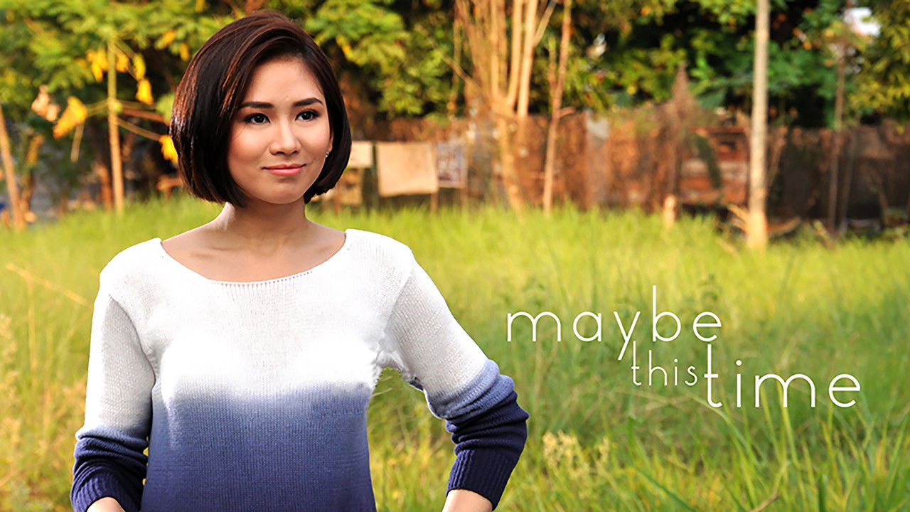 Maybe This Time Background