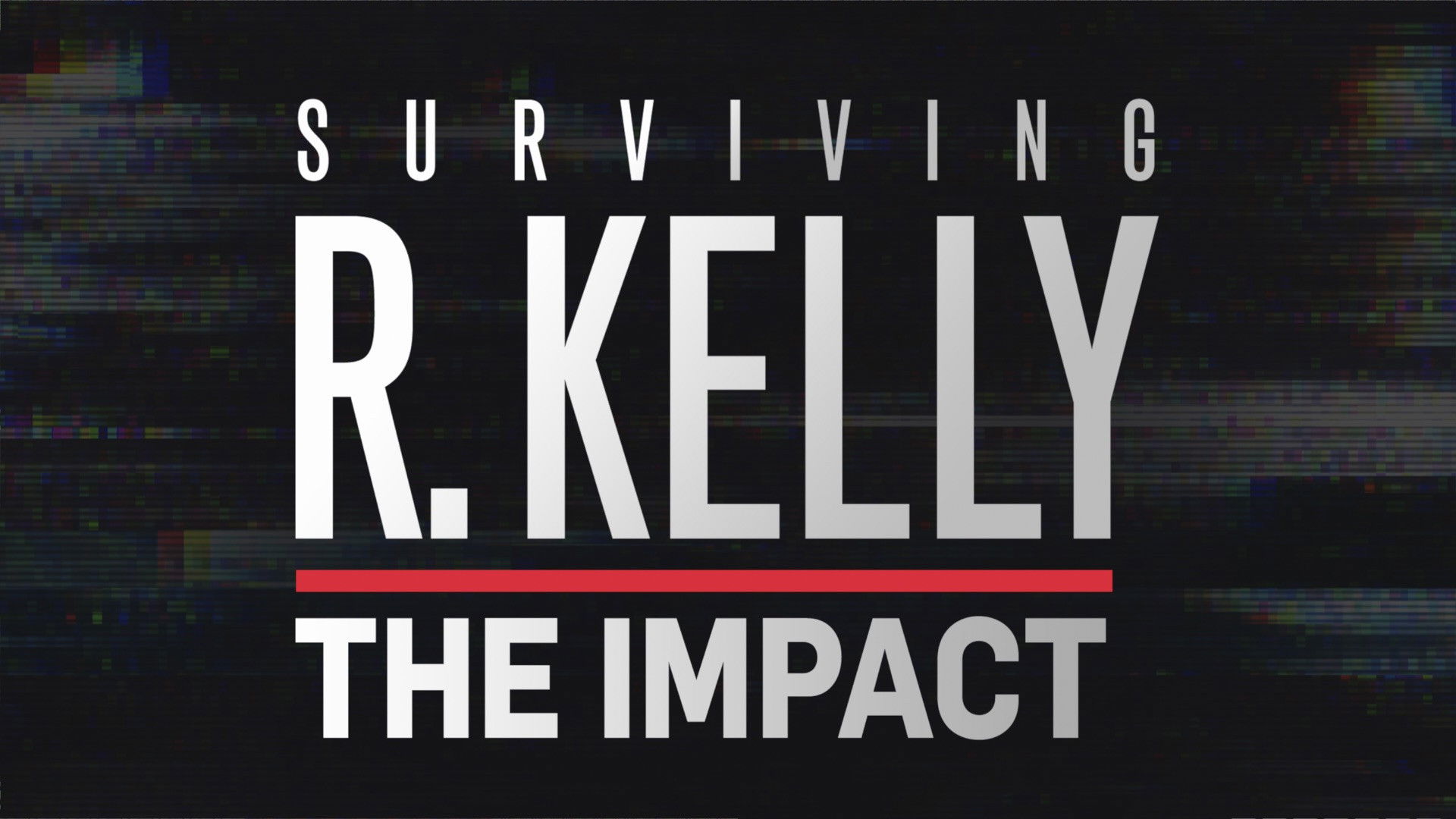 Surviving R. Kelly: The Impact Background