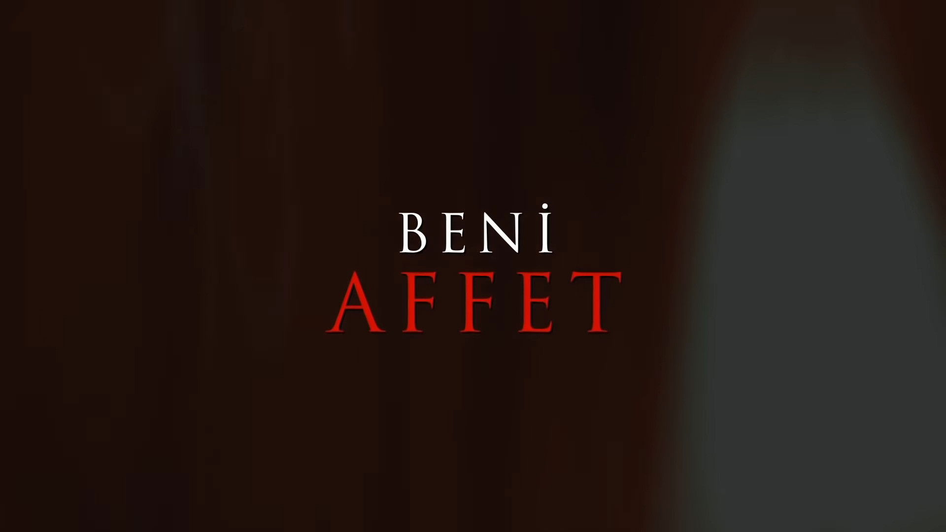Beni Affet Background