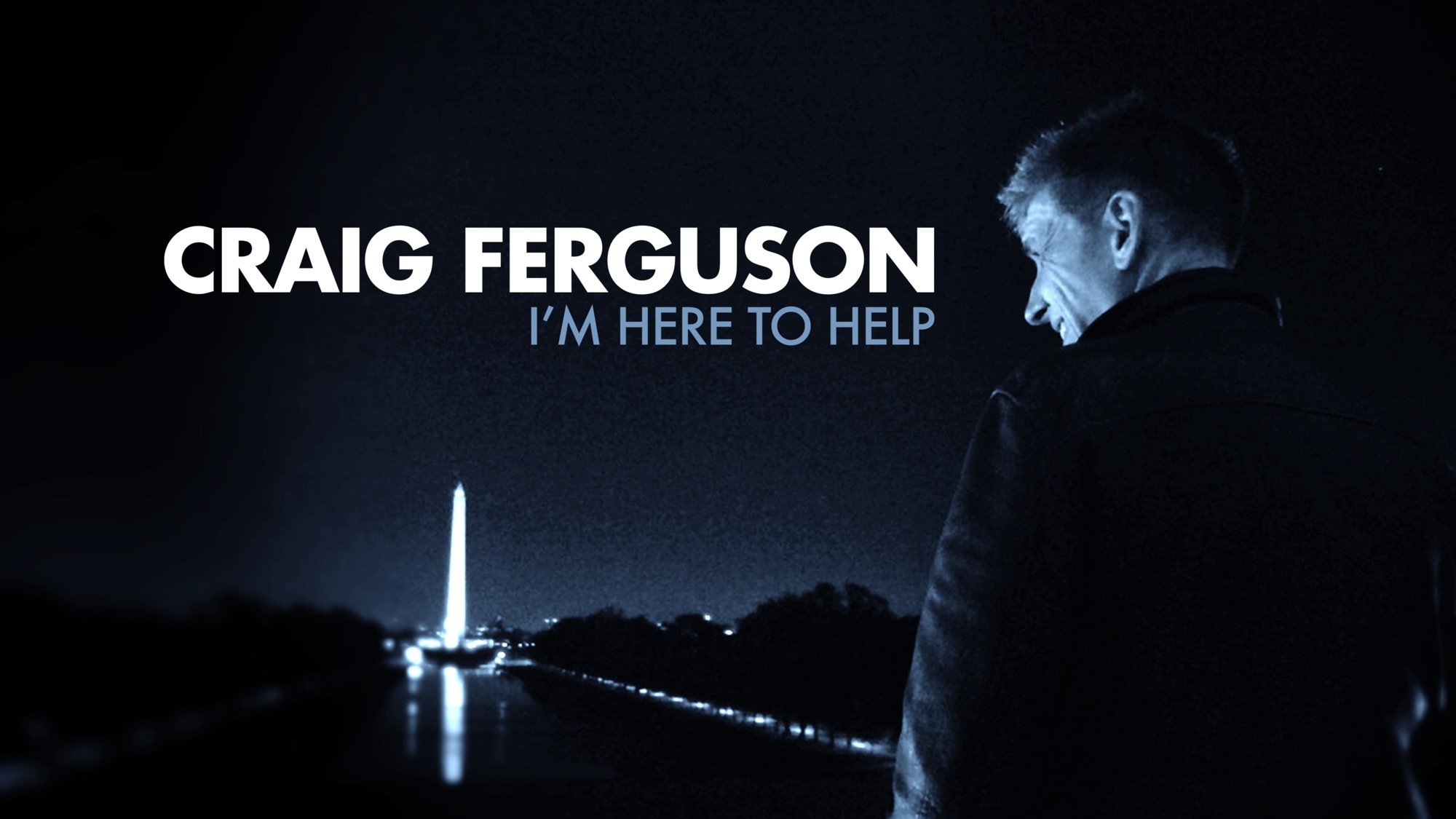 Craig Ferguson: I'm Here to Help Background