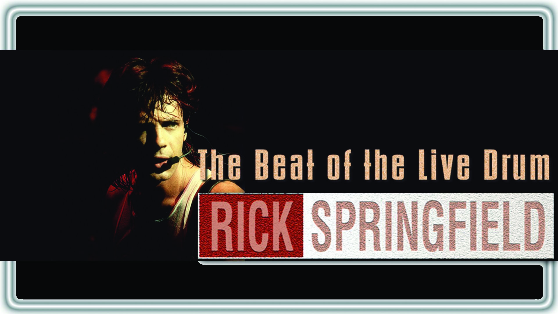 Rick Springfield: The Beat of the Live Drum Background