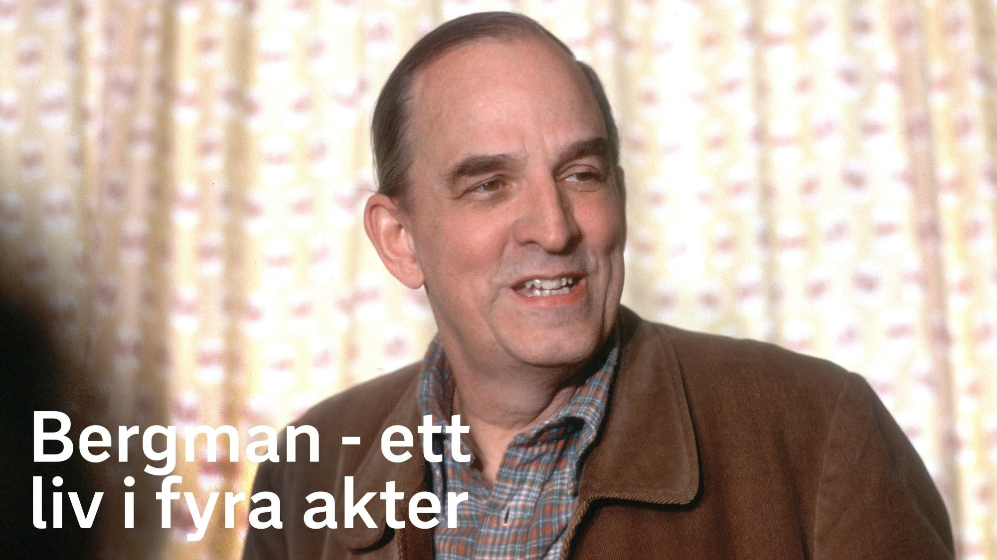 Bergman - ett liv i fyra akter Background